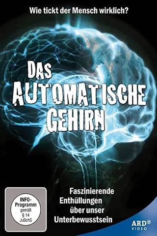 Das automatische Gehirn - Teil 2 - Die Macht des Unbewussten poster