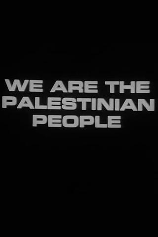 We Are the Palestinian People (Newsreel #65) poster