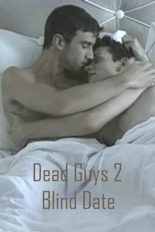 Dead Guys 2: Blind Date poster