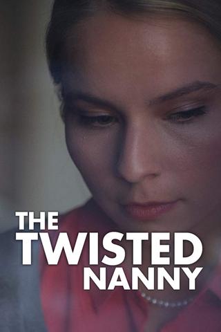 The Twisted Nanny poster