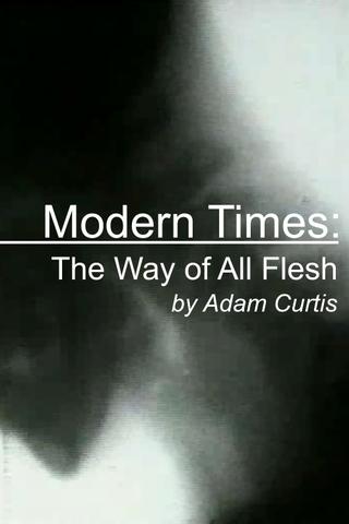 Modern Times: The Way of All Flesh poster
