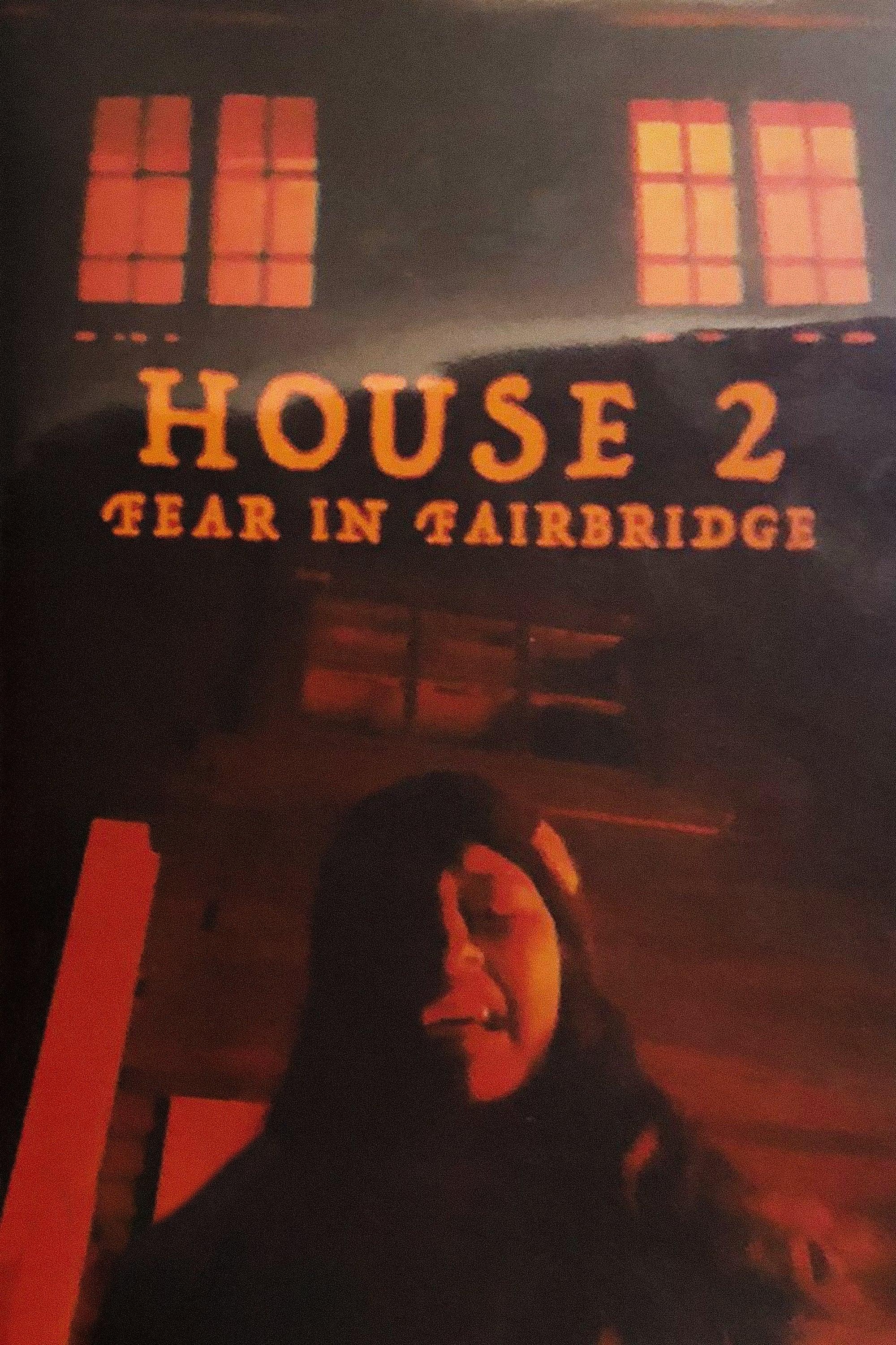 House 2: Fear In Fairbridge poster