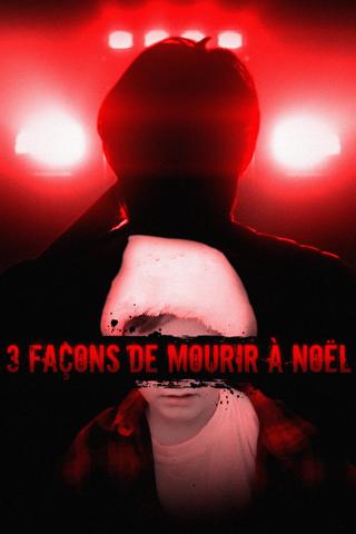 3 Façons de Mourir à Noël poster