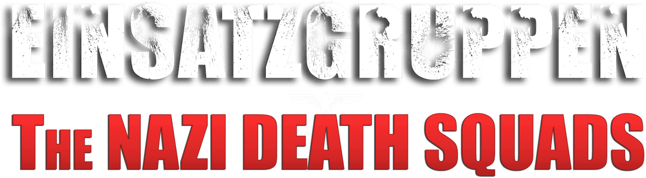 Einsatzgruppen: The Nazi Death Squads logo
