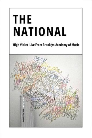 The National - 'High Violet' Live From Brooklyn Academy of Music poster