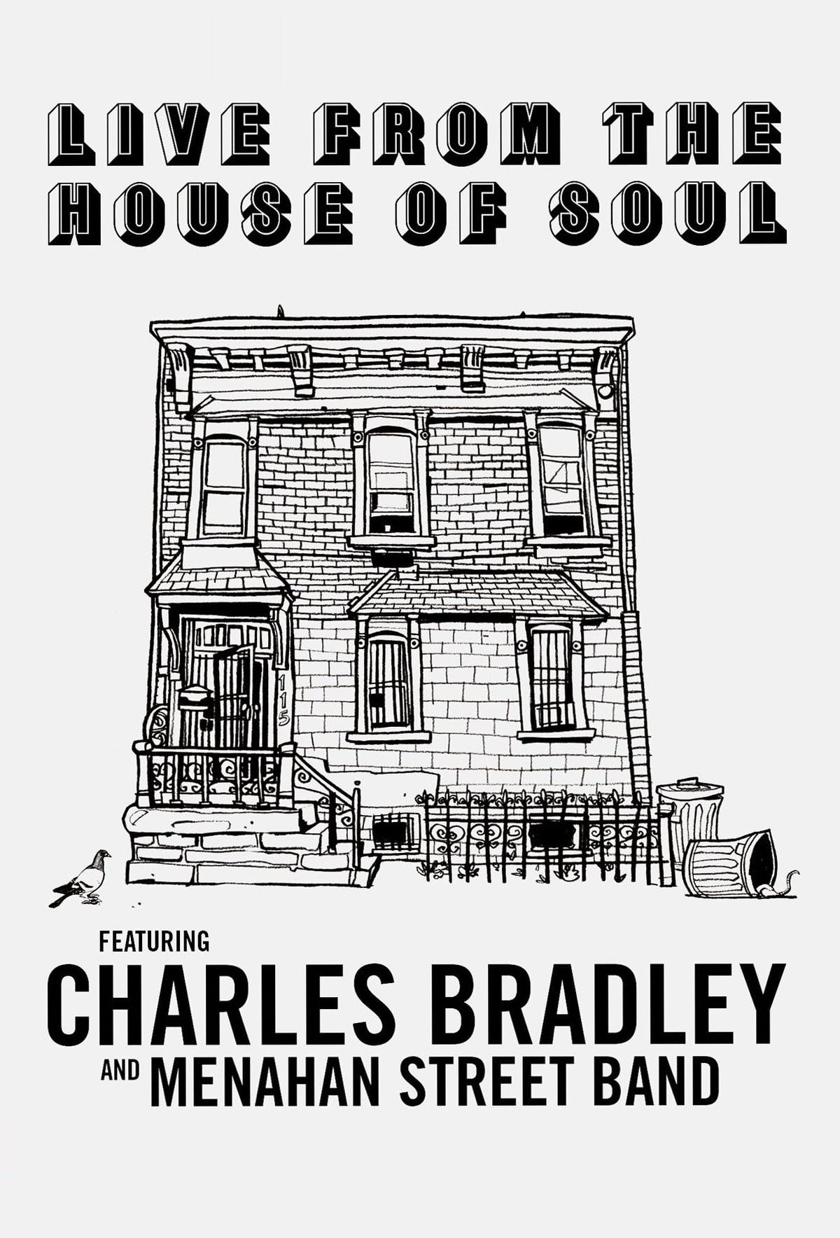 Charles Bradley: Live from the House of Soul poster