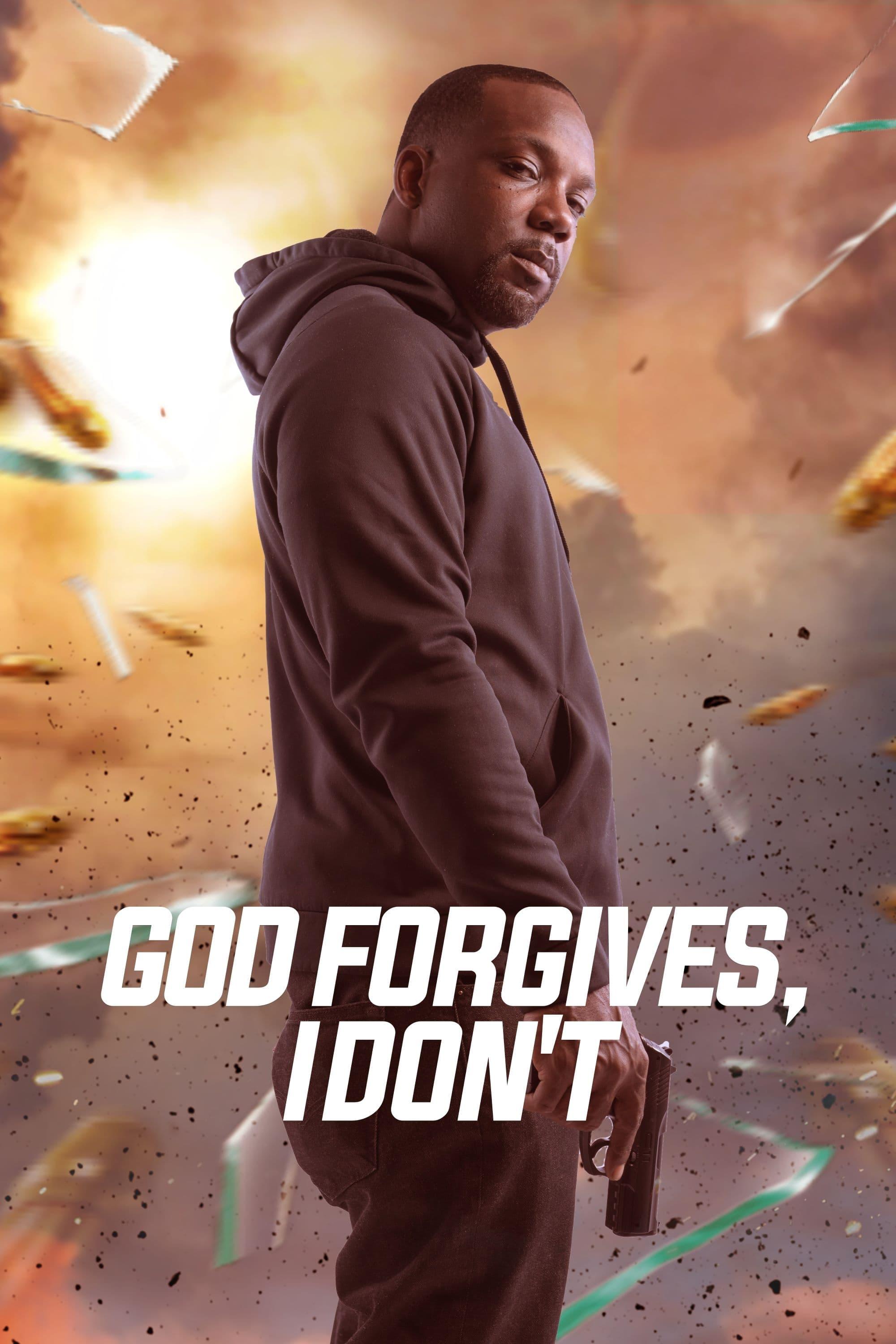 God Forgives, I Don't poster