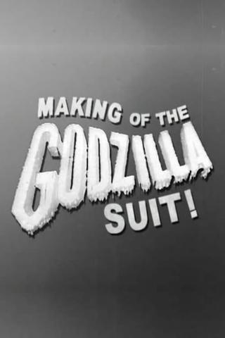 Making of the Godzilla Suit! poster