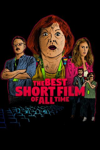 The Best Short Film of All Time poster