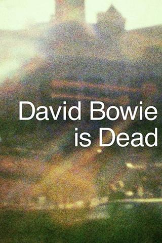 David Bowie Is Dead poster