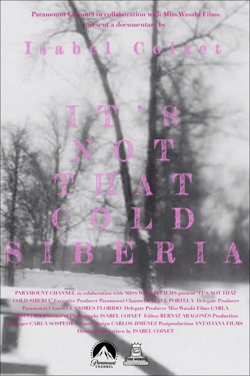 It's Not That Cold Siberia poster