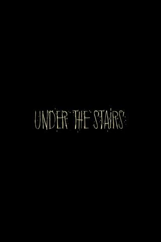 Under the Stairs poster