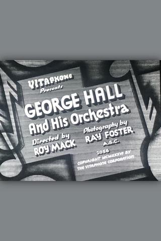 George Hall & His Orchestra poster