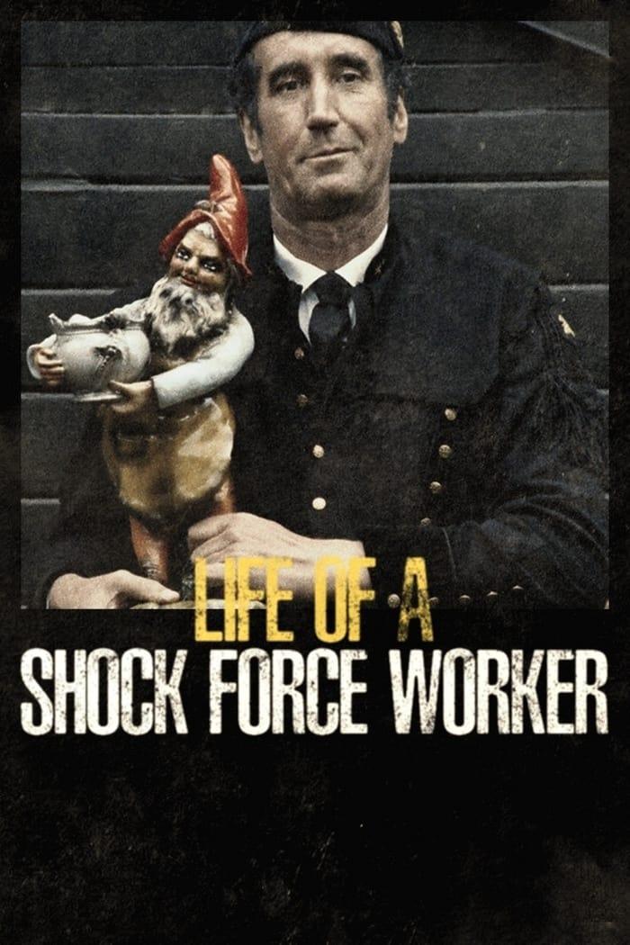 Life of a Shock Force Worker poster