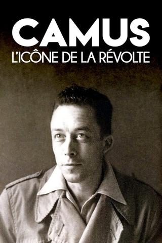 Camus, l'icône de la révolte poster