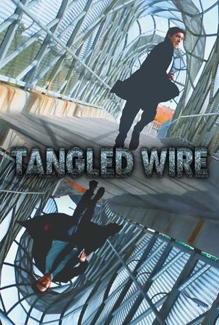 Tangled Wire poster