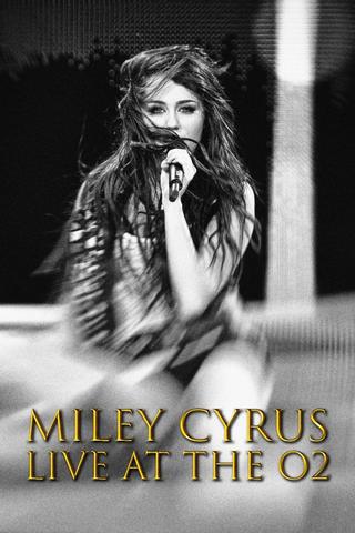 Miley Cyrus: Live at the O2 poster