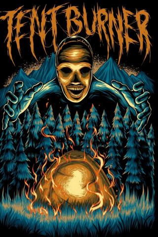 Tent Burner poster