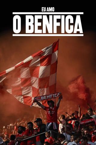 Eu Amo o Benfica poster