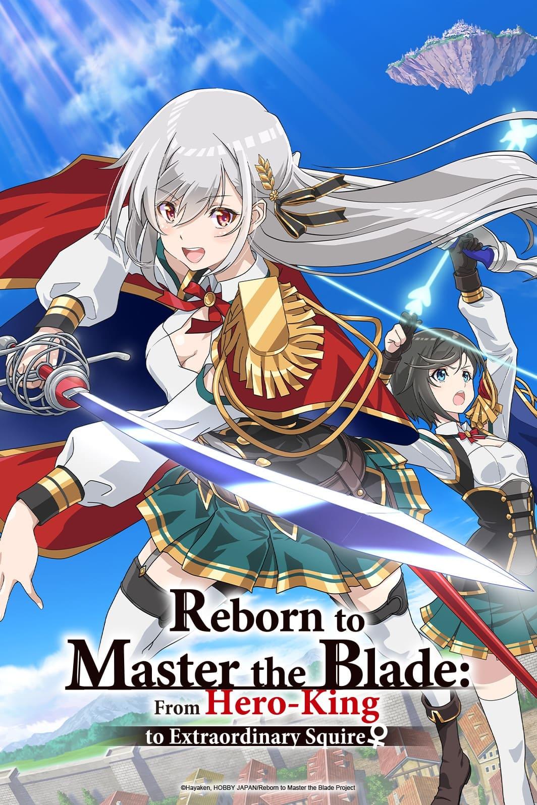 Reborn to Master the Blade: From Hero-King to Extraordinary Squire ♀ poster