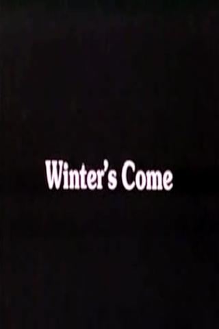 Winter's Come poster