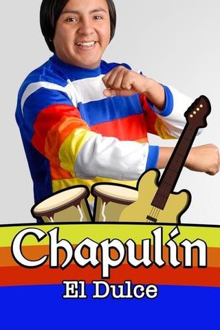 Chapulín, el Dulce poster