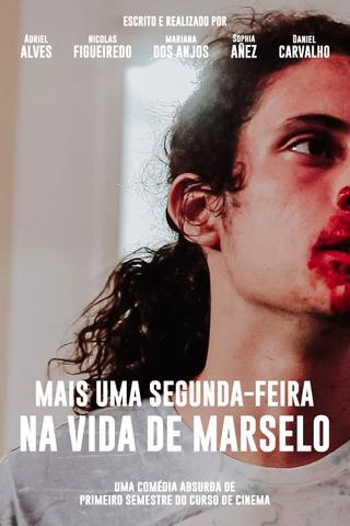 Mais uma segunda-feira na vida de Marselo poster