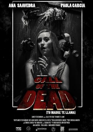 Call Of The Dead (Tu Madre Te Llama) poster