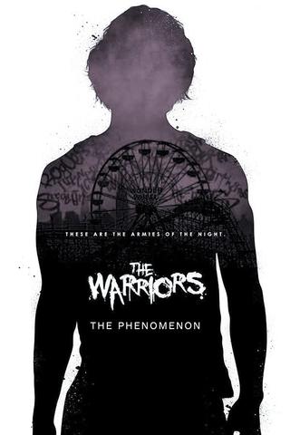 The Warriors: The Phenomenon poster
