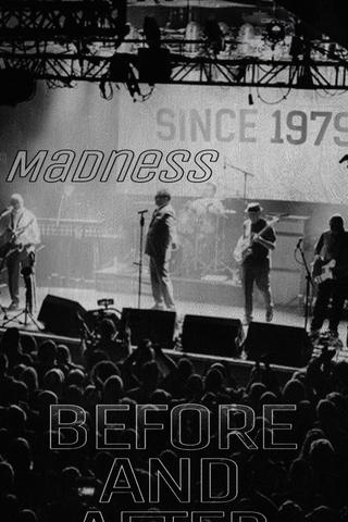 Madness: Before and After poster