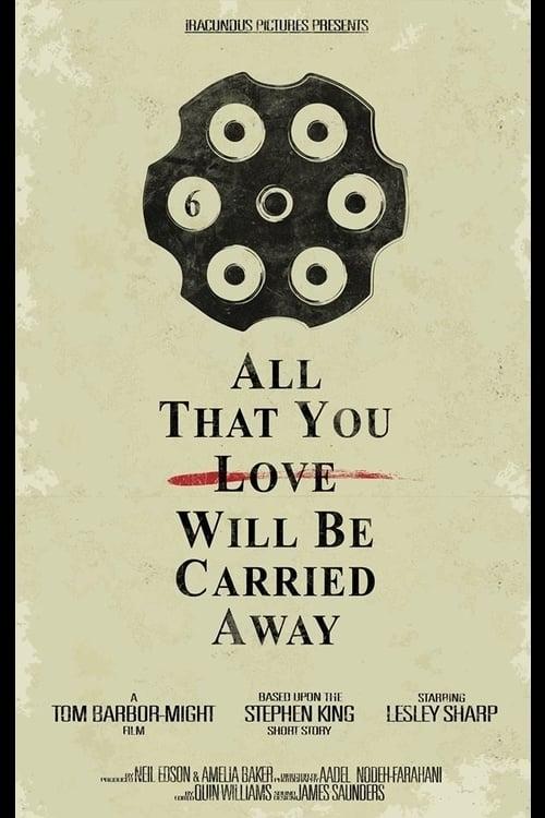 All That You Love Will Be Carried Away poster