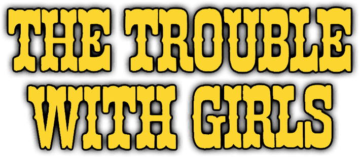 The Trouble with Girls logo