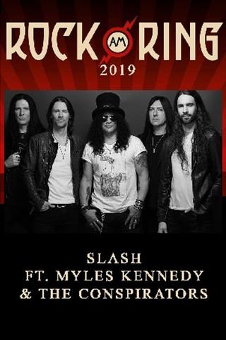 Slash feat. Myles Kennedy and The Conspirators - Rock am Ring 2019 poster