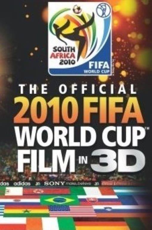 The Official 2010 FIFA World Cup Film in 3D poster
