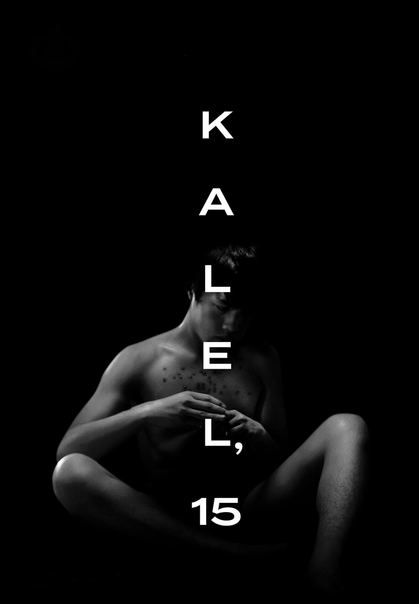 Kalel, 15 poster