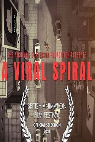 A Viral Spiral poster