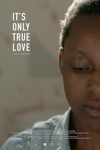 It's Only True Love poster