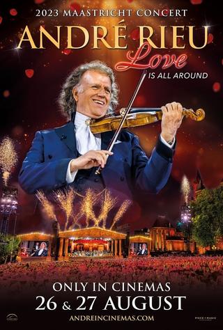 André Rieu – Maastricht Concert 2023: Love Is All Around poster