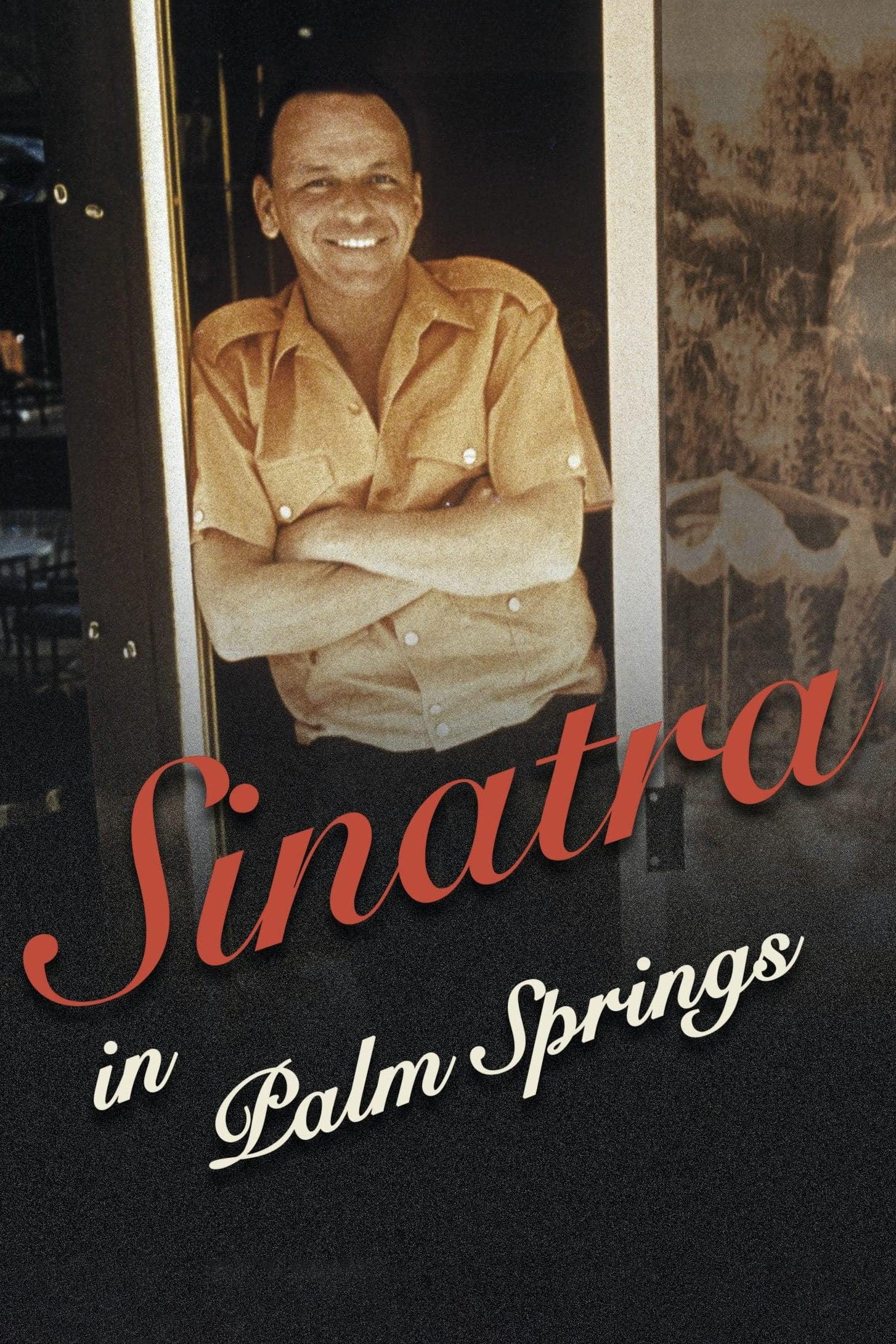 Sinatra in Palm Springs poster