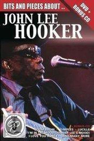 Bits and Pieces About... John Lee Hooker poster