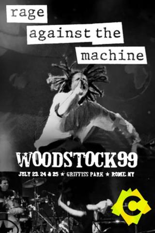 Rage Against The Machine: Woodstock 99 poster