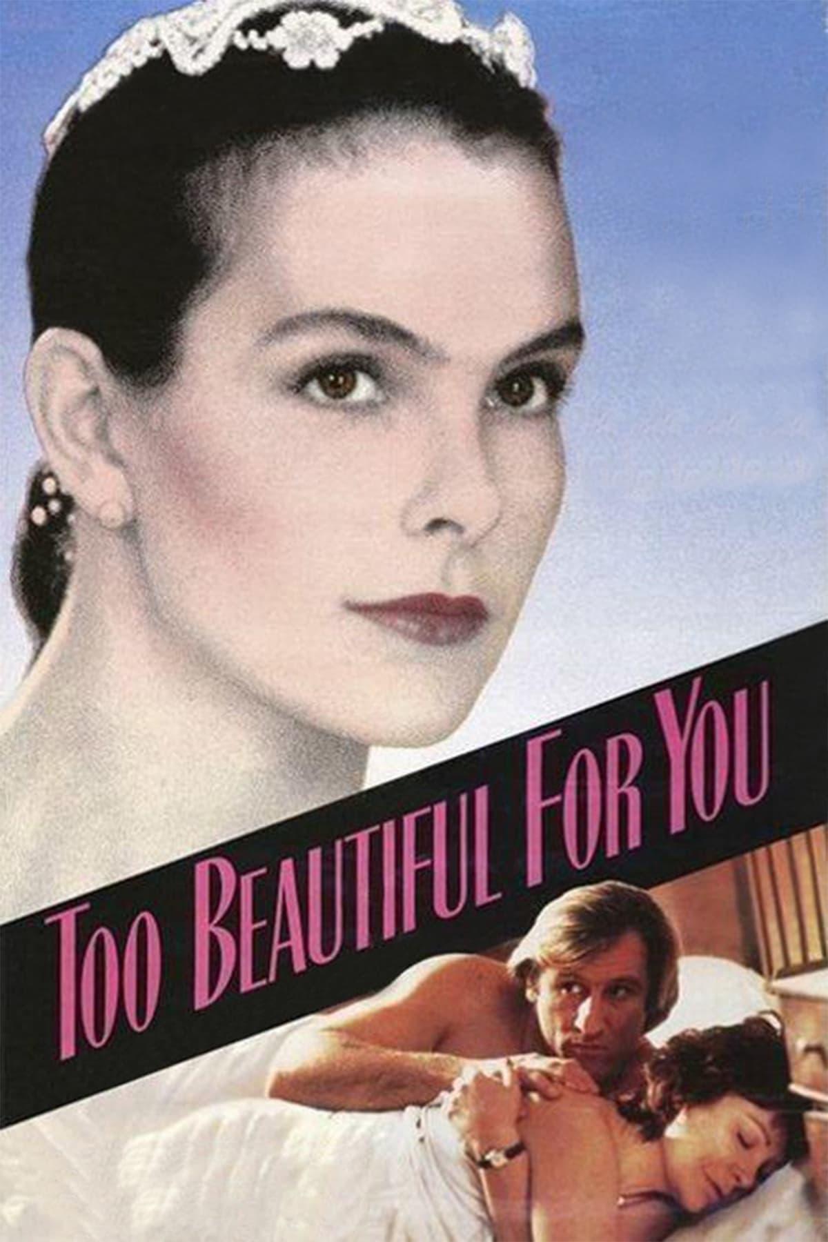 Too Beautiful for You poster