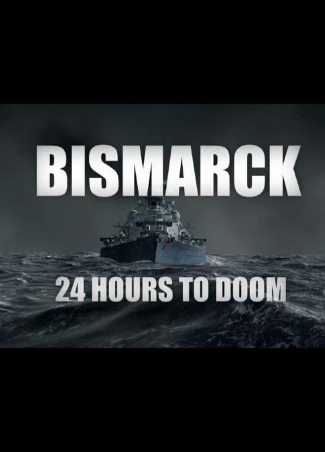 Bismarck: 24 Hours to Doom poster