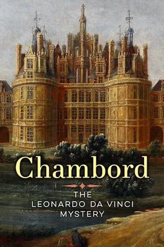 Chambord: The Leonardo Da Vinci Mystery poster