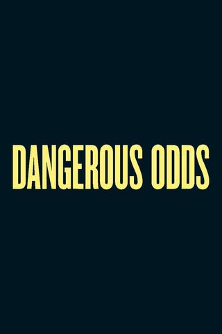 Dangerous Odds poster