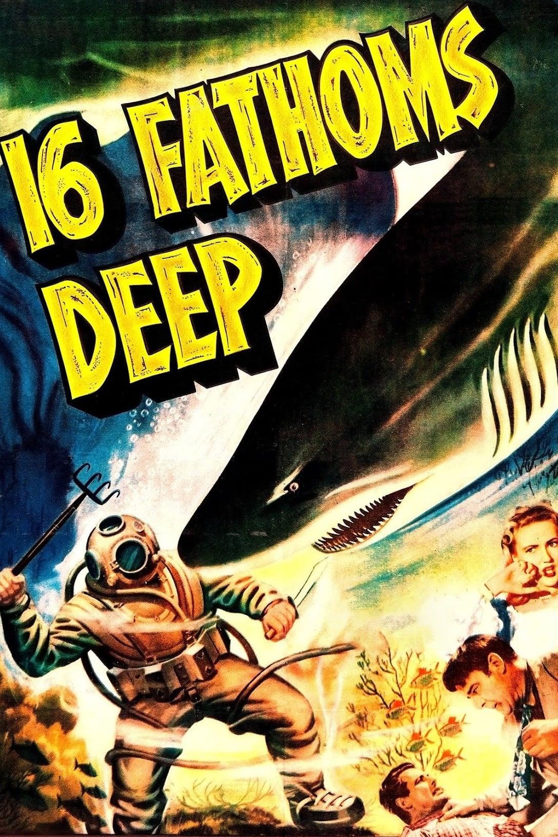 16 Fathoms Deep poster