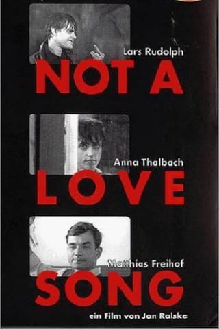 Not a Love Song poster