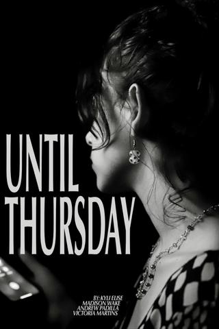 Until Thursday poster