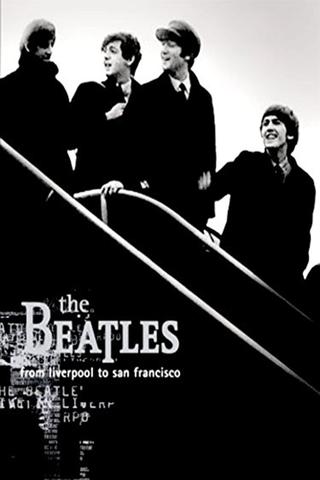 The Beatles: Liverpool to San Francisco poster