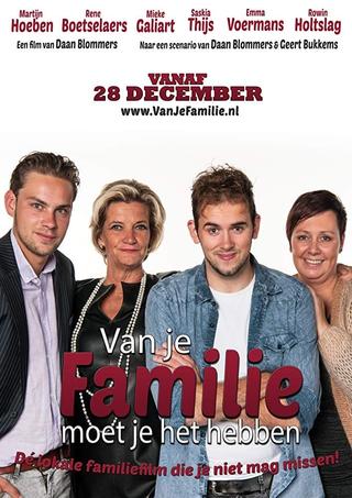 Van Je Familie Moet Je Het Hebben poster